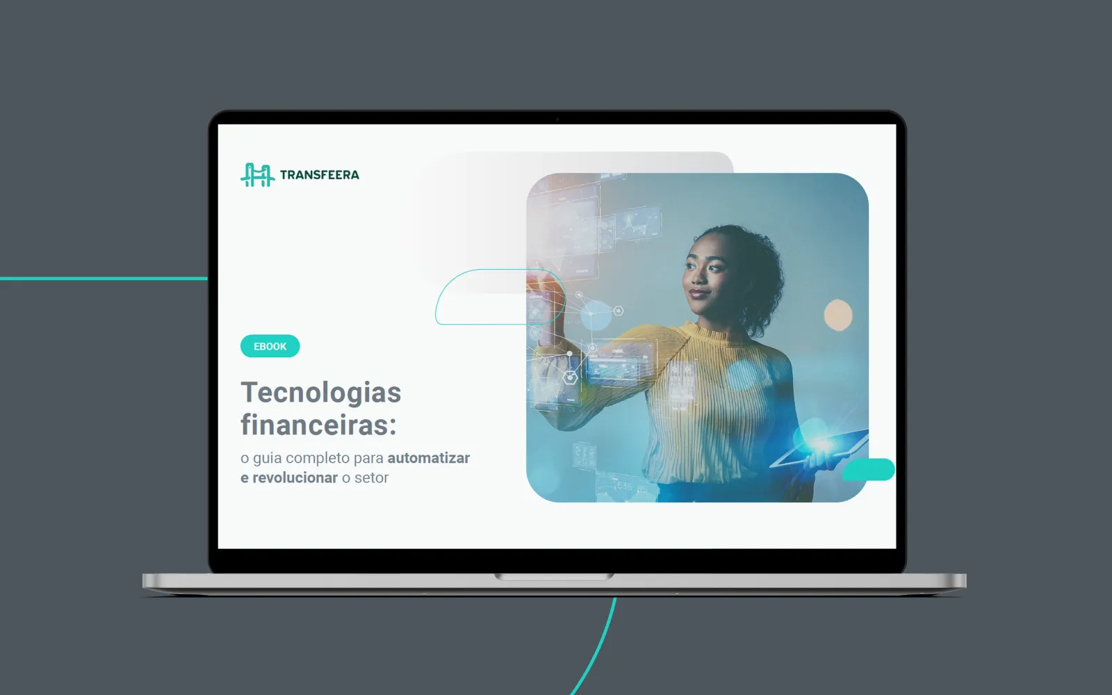 Tecnologias financeiras: o guia completo para automatizar e revolucionar o setor