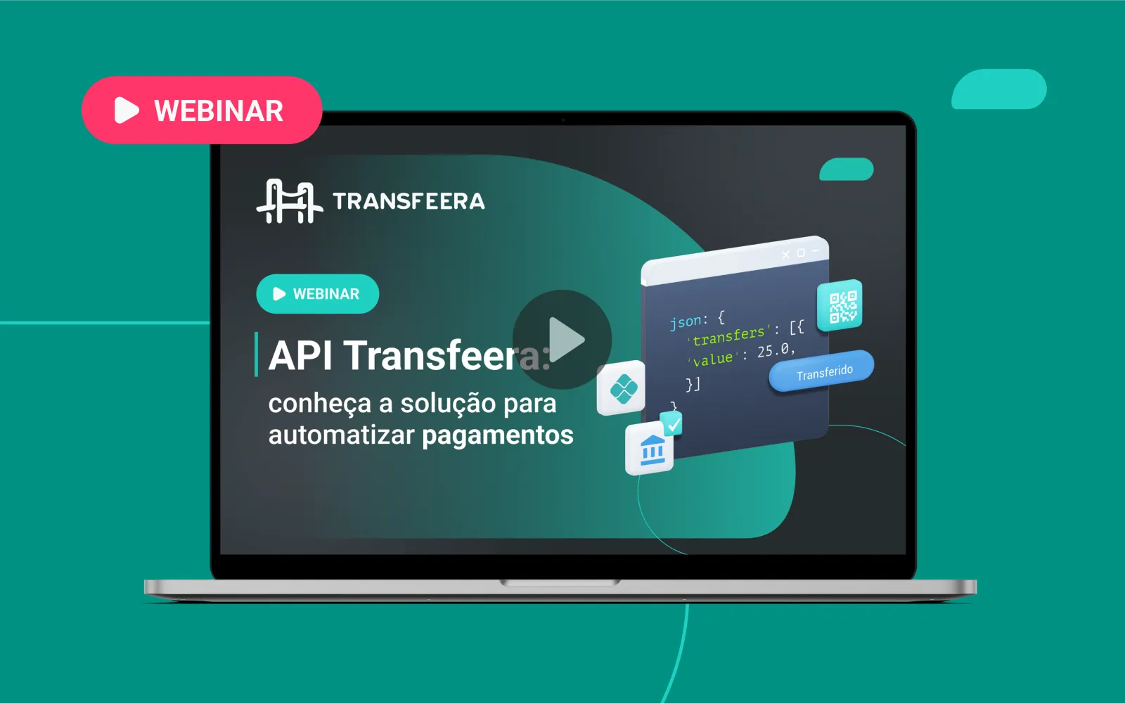 API Transfeera: conheça a solução para automatizar pagamentos